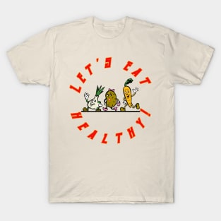 Eat Healthy T-Shirt